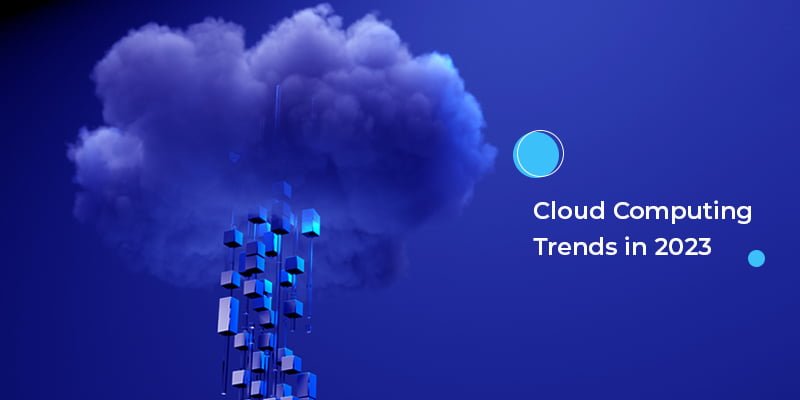 2023 Cloud Computing Trends: A Deep Dive into Scalability & Innovation