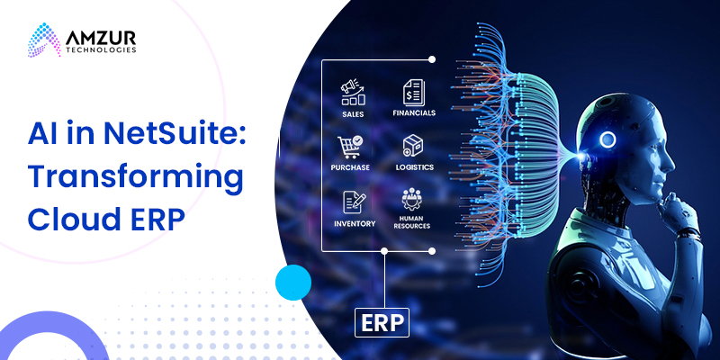 AI In NetSuite: Transforming Cloud ERP