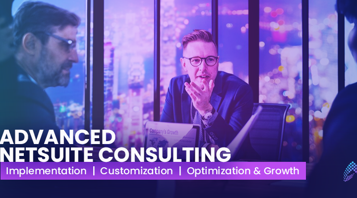 Advanced NetSuite Consulting: When to Seek Specialized Expertise