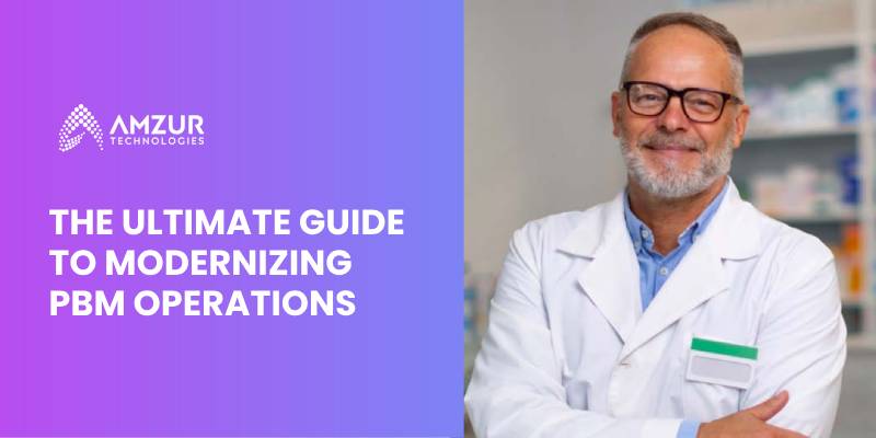 Modernize PBM Operations: Essential Guide for Success