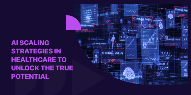 AI scaling in Healthcare Industry: Best Strategies To Adopt