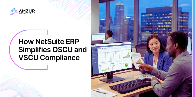 How NetSuite ERP Simplifies OSCU and VSCU Compliance